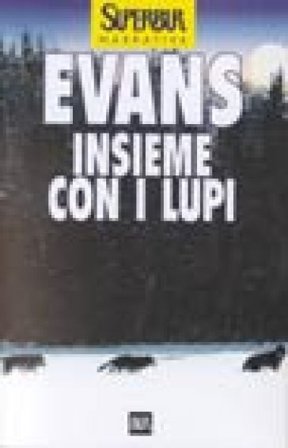 Insieme con i lupi Nicholas D. Evans