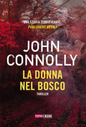 La donna nel bosco John Connolly