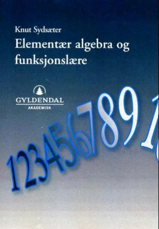 Elementær algebra og funksjonslære - Bok av Knut Sydsæter - Paperback