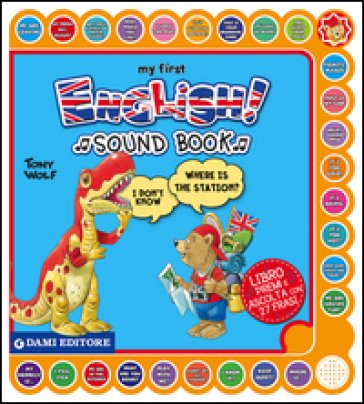 My first english sound book. Ediz. bilingue Anna Casalis