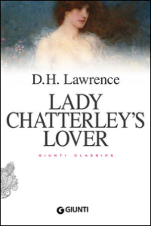 Lady Chatterley's lover D. H. Lawrence