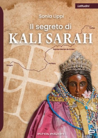 Il segreto di Kali Sarah Sonia Lippi