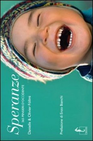 Speranze. 365 pensieri d'Occidente. Ediz. illustrata Olivier Föllmi