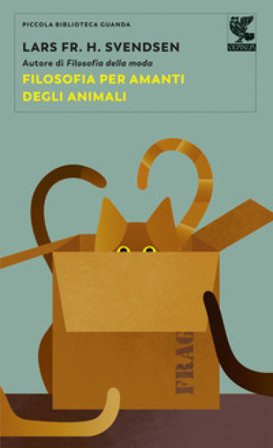 Filosofia per amanti degli animali Lars Fr. H. Svendsen