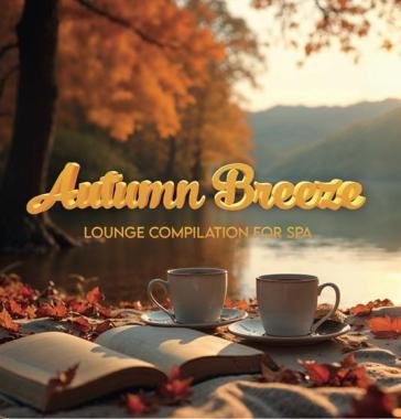 Autumn breeze lounge compilation for spa NA