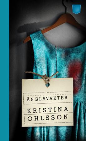 Änglavakter - Bok av Kristina Ohlsson - Pocket