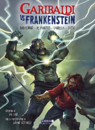Garibaldi Vs Frankenstein Andrea Guglielmino