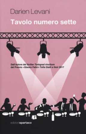 Tavolo numero sette Darien Levani