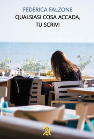 Qualsiasi cosa accada, tu scrivi Federica Falzone