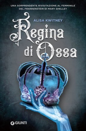 Regina di ossa Alisa Kwitney