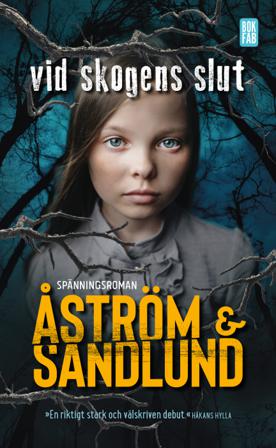 Vid skogens slut - Bok av Sara Åström & Anette Sandlund - Pocket