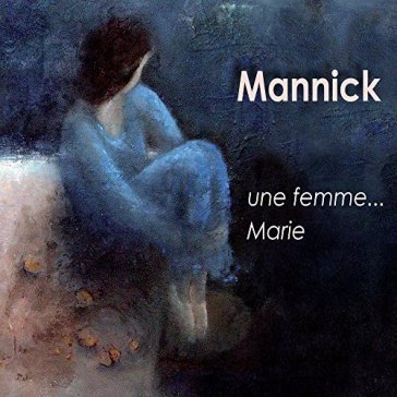 Une femme marie MANNICK