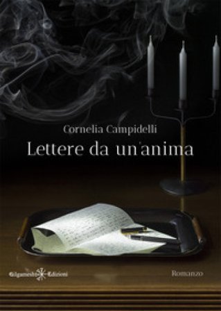 Lettere da un'anima Cornelia Campidelli