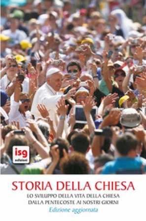 Storia della Chiesa. Lo sviluppo della vita della Chiesa dalla Pentecoste ai nostri giorni Michel Lemonnier