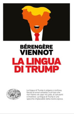 La lingua di Trump Bérengère Viennot