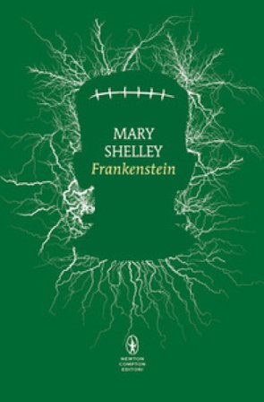 Frankenstein ovvero il Prometeo moderno. Ediz. integrale Mary Shelley