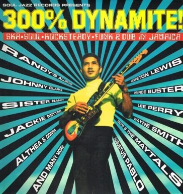 300% dynamite! ska, soul, rocksteady, fu NA