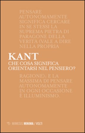Che cosa significa orientarsi nel pensiero? Immanuel Kant