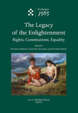 The legacy of the enlightenment. Rights, constitutions, equality