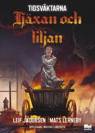 Tidsväktarna - Häxan och liljan - Bok av Leif Jacobsen & Mats Lerneby - CD-Audio
