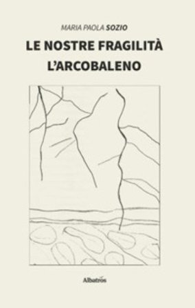 Le nostre fragilità Maria Paola Sozio