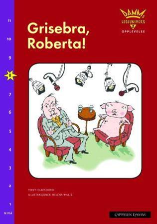 Grisebra, Roberta! - Bok av Claes Nero - Paperback