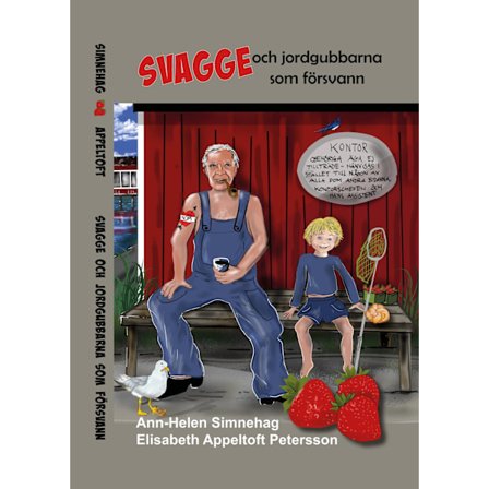 Svagge och jordgubbarna som försvann 9789198940305