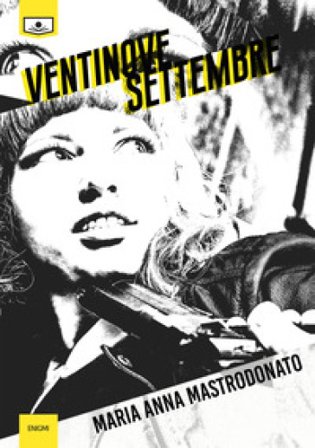 Ventinove settembre Maria Anna Mastrodonato