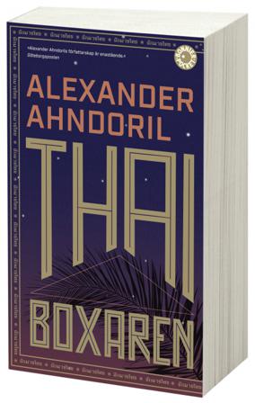 Thaiboxaren - Bok av Alexander Ahndoril - Pocket