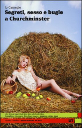 Segreti, sesso e bugie a Churchminster Jo Carnegie
