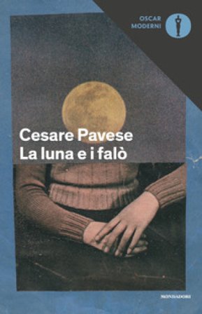 La luna e i falò Cesare Pavese