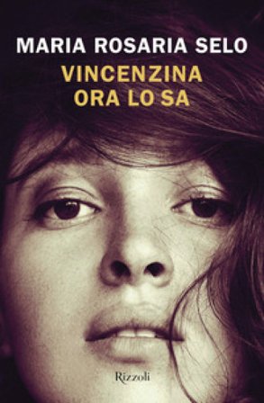 Vincenzina ora lo sa Maria Rosaria Selo