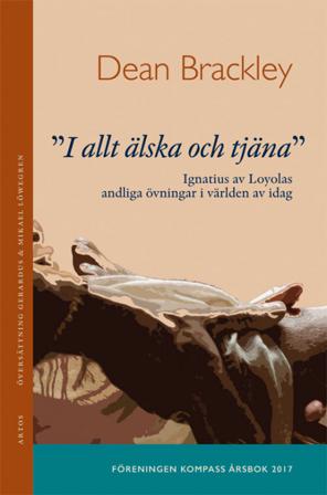 I allt älska och tjäna - Bok av Dean Brackley - Häfte