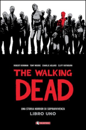 The walking dead. Vol. 1 Robert Kirkman