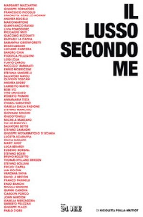 Il lusso secondo me Nicoletta Polla-Mattiot