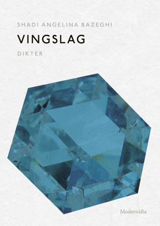 Vingslag - Bok av Shadi Angelina Bazeghi - Häfte