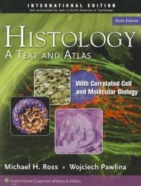 Histology: A Text and Atlas