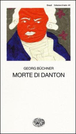 Morte di Danton Georg Büchner