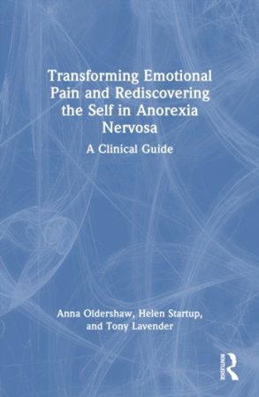 Transforming Emotional Pain and Rediscovering the Self in Anorexia Nervosa