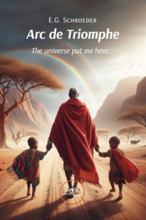Arc de triomphe. The universe put me here... E. G. Schroeder