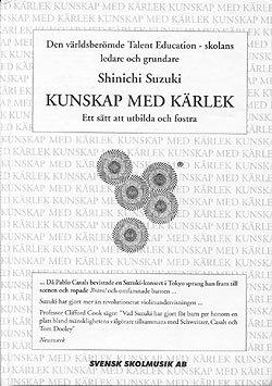 Kunskap med kärlek : ett sätt att utbilda och fostra - Bok av SHINICHI SUZUKI - Inbunden