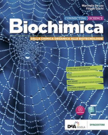 Connecting science. Biochimica base. Con Scienze della terra. Per le Scuole superiori. Con e-book. Con espansione online Marinella De Leo