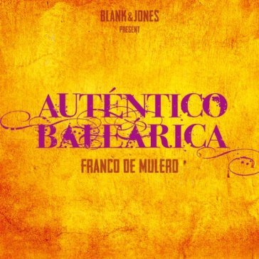 Autentico balearica Blank & Jones