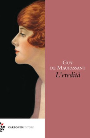 L'eredità Guy de Maupassant