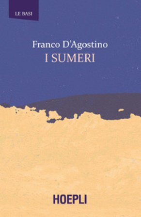 I sumeri Franco D'Agostino