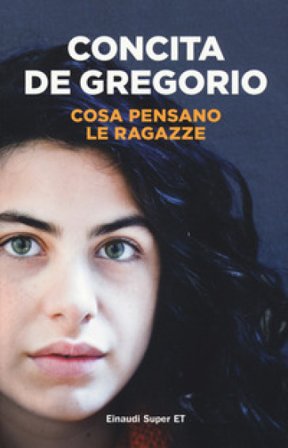 Cosa pensano le ragazze Concita De Gregorio