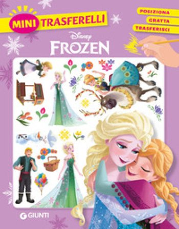 Frozen. Mini trasferelli. Ediz. a colori