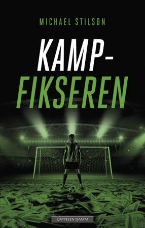 Kampfikseren - Bok av Michael Stilson - Hardback