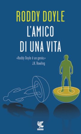 L'amico di una vita Roddy Doyle