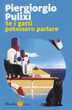 Se i gatti potessero parlare Piergiorgio Pulixi